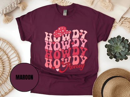 "Howdy Honey, Valentine's Day" T-Shirt, (Gildan 5000) VD042