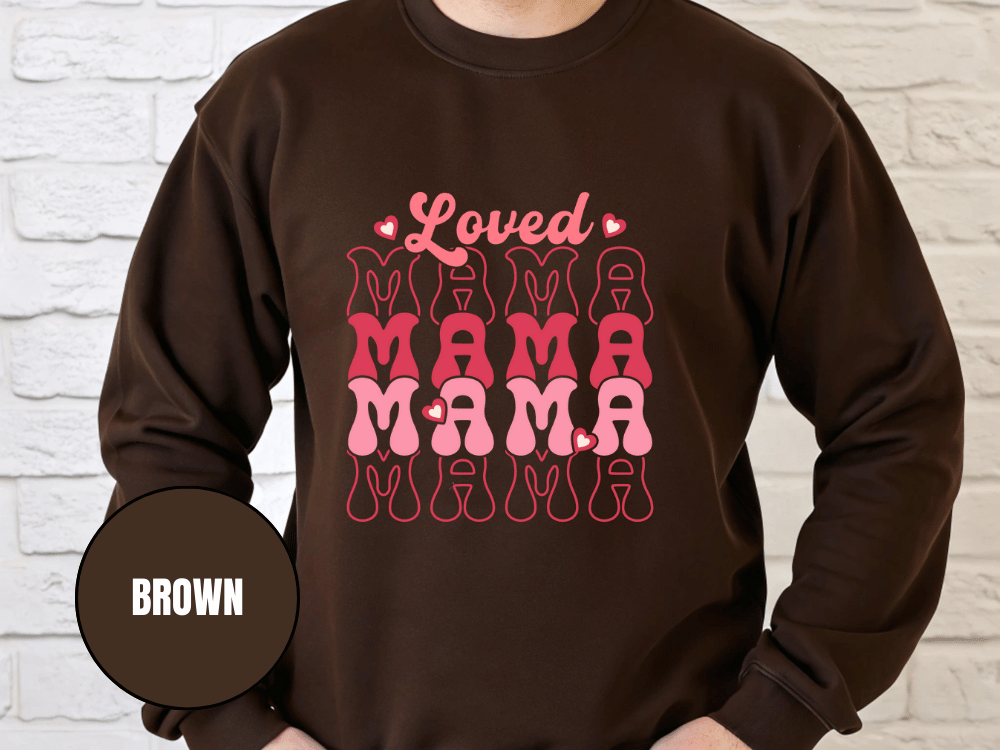 "Loved Mama Mama Mama" Valentine's Day (Gildan 18000) VD048