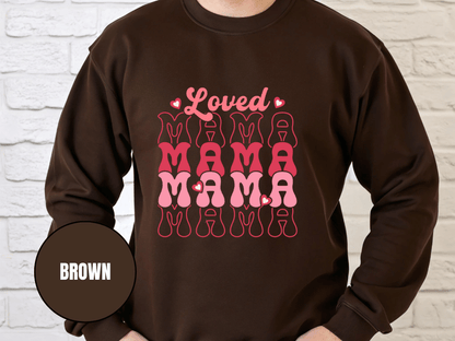 "Loved Mama Mama Mama" Valentine's Day (Gildan 18000) VD048