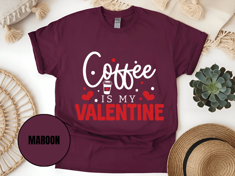 "Coffee is My Valentine, Valentine's Day" T-Shirt, (Gildan 5000) VD040
