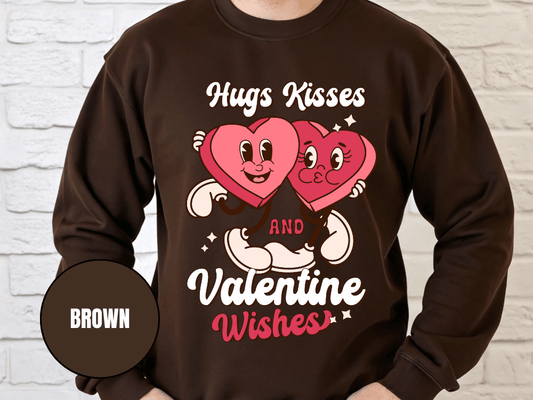 "Hug Kisses and Valentine Wishes" Valentine's Day (Gildan 18000) VD044