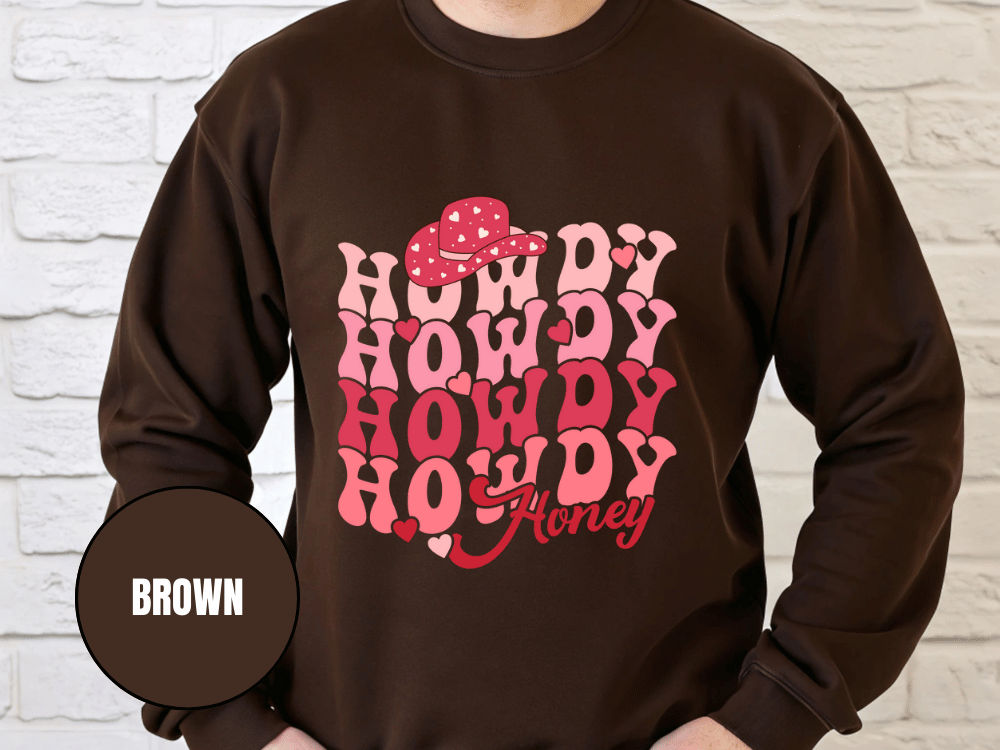 "Howdy Howdy Howdy Honey", Valentine's Day (Gildan 18000) VD042