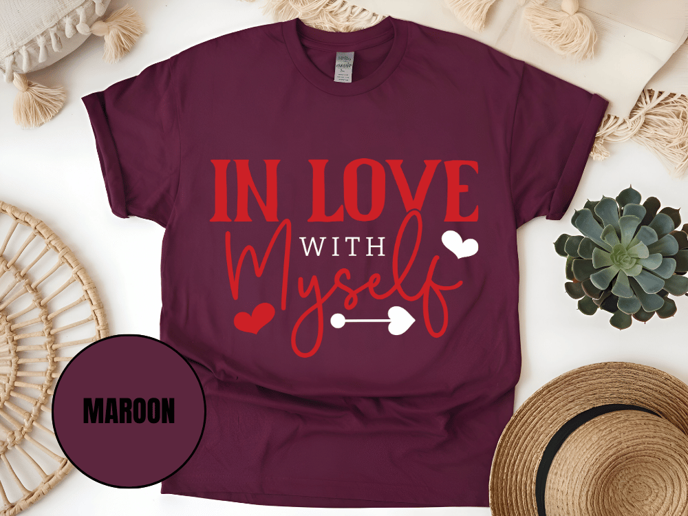 "In Love With Myself, Valentine's Day" T-Shirt, (Gildan 5000) VD036
