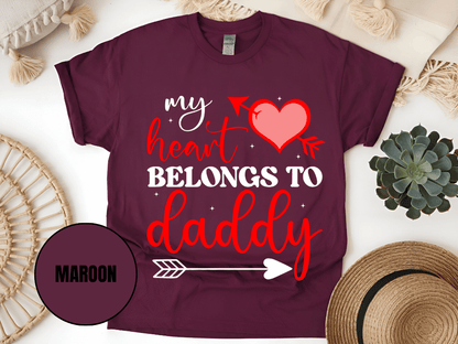 "My Heart Belongs to My Daddy, Valentine's Day" T-Shirt, (Gildan 5000) VD062