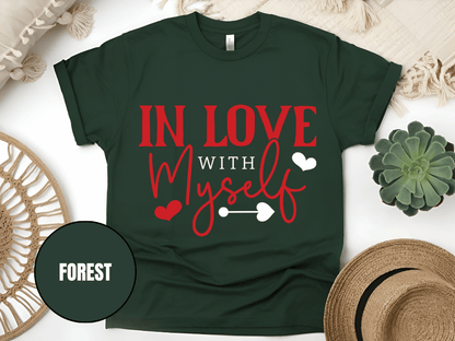 "In Love With Myself, Valentine's Day" T-Shirt, (Gildan 5000) VD036