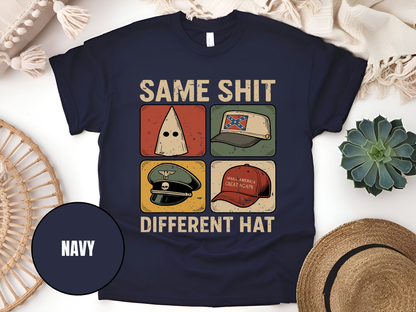 Same Shit Different Hat T Shirt, Anti Trump Political Tshirt, Funny Protest Graphic Tee, (Gildan 5000) VD00101