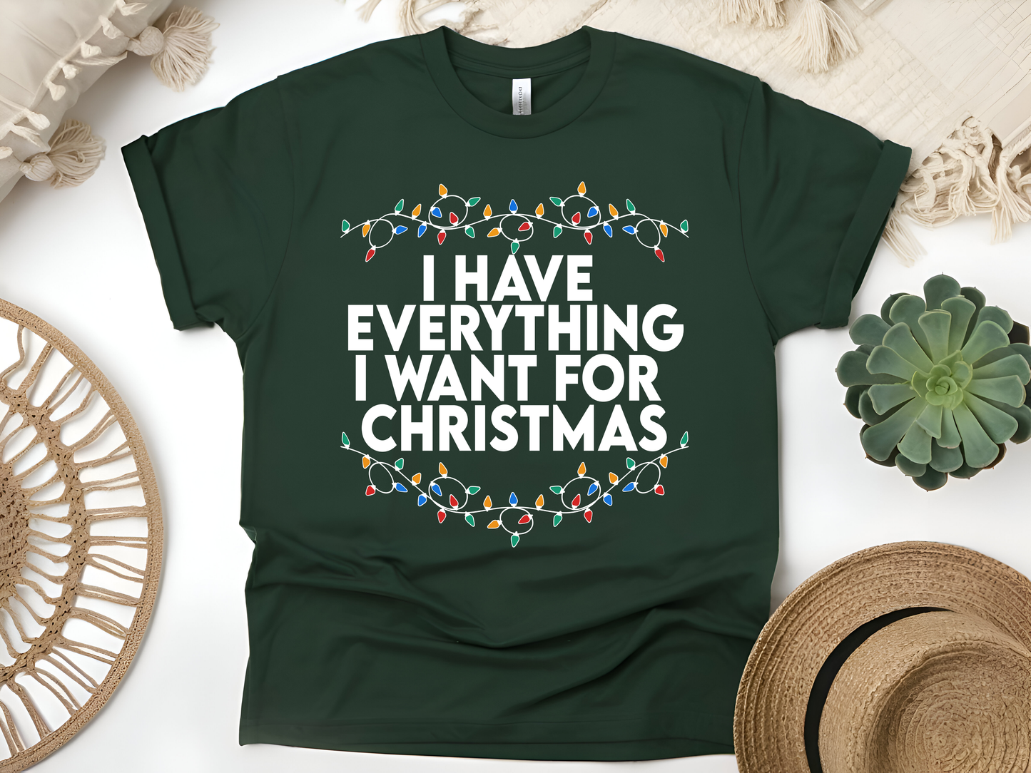 "I Have Everything I wnt for Christmas" For Christmas Shirt, (Gildan 5000)