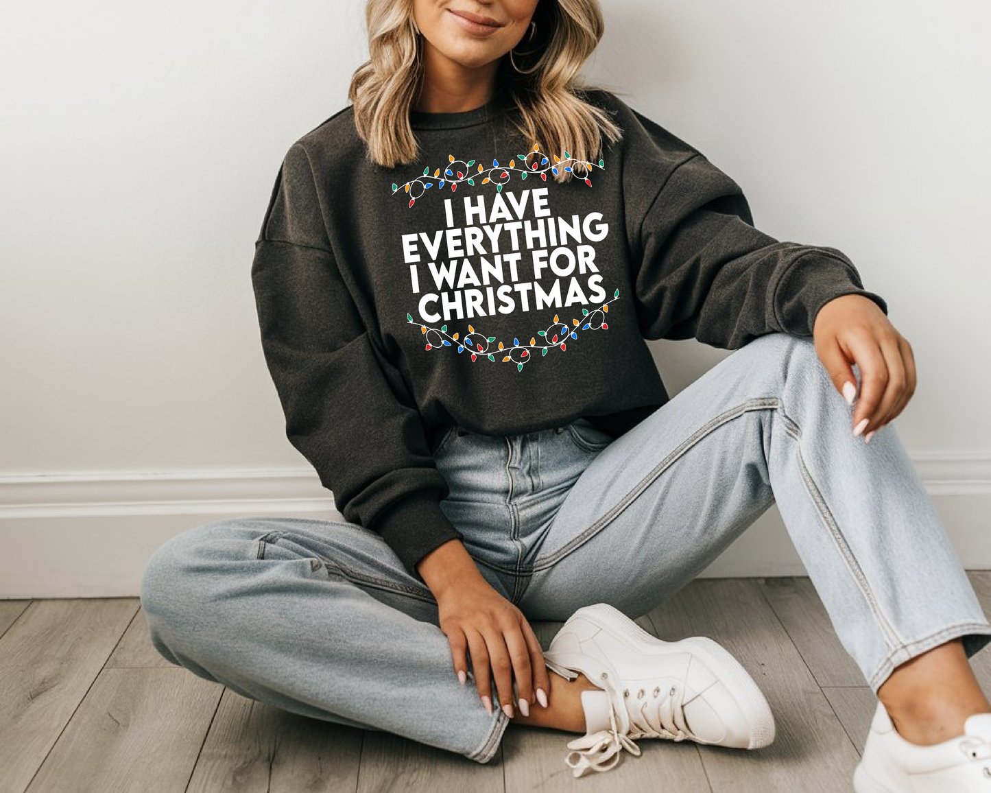 "I Have Everything I want for Christmas" For Christmas Shirt, (Gildan 18000)