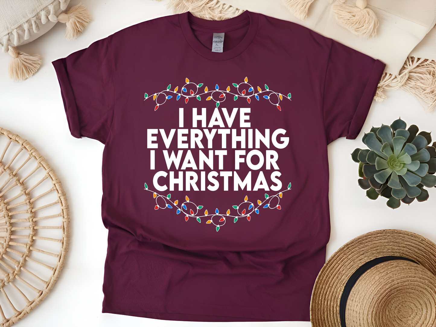 "I Have Everything I wnt for Christmas" For Christmas Shirt, (Gildan 5000)