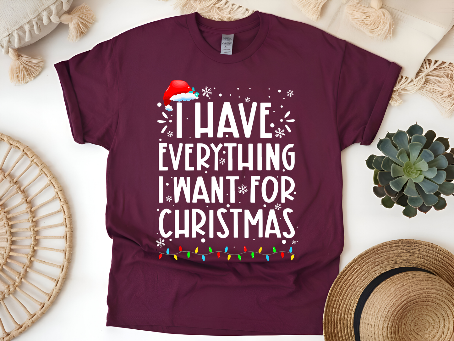 "I Have Everything I want for Christmas" For Christmas Shirt, (Gildan 5000)
