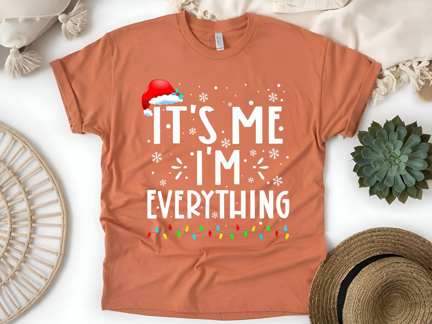 "It'is me I'm Everything" For Christmas Shirt, (Gildan 5000)