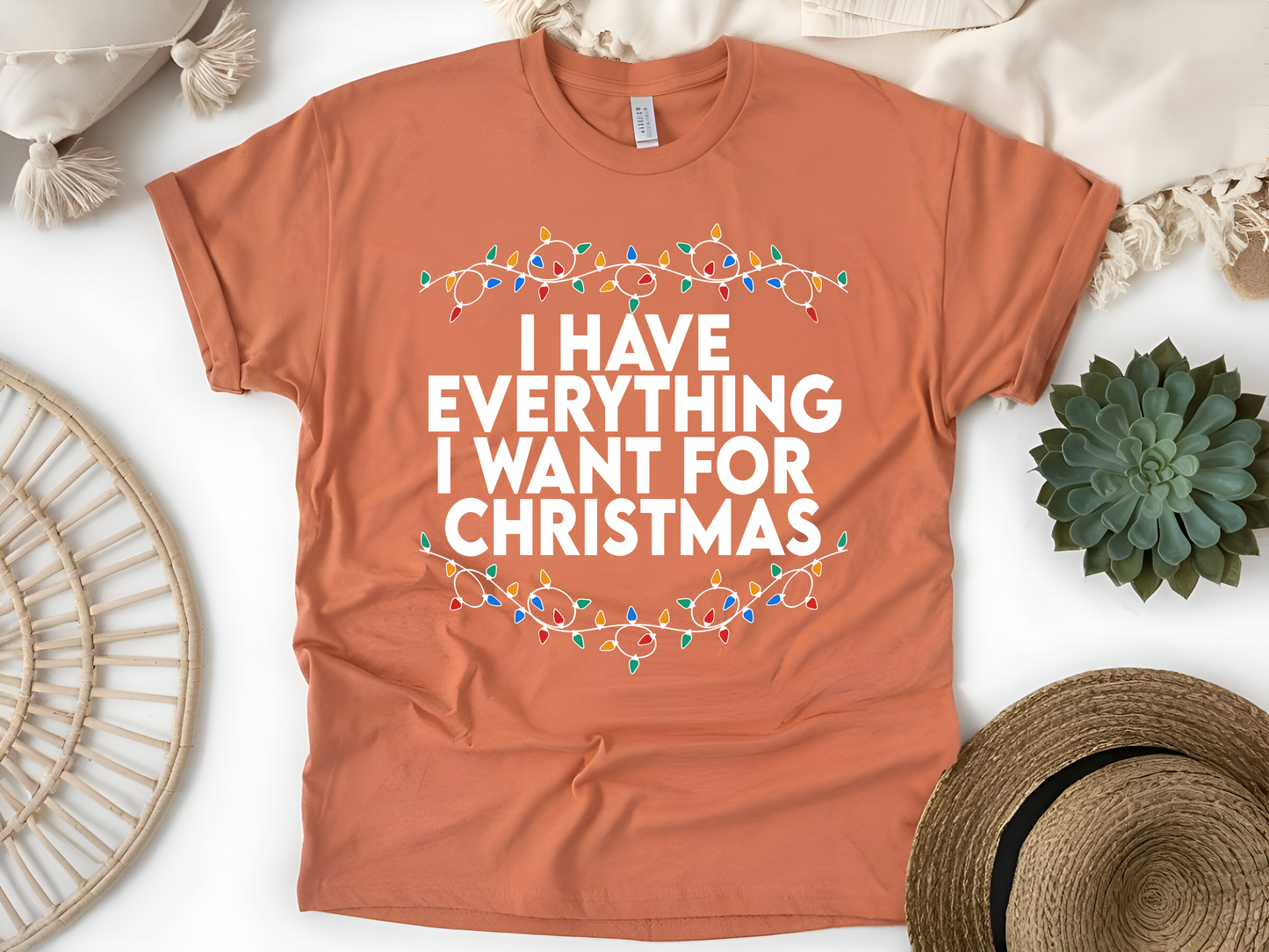 "I Have Everything I wnt for Christmas" For Christmas Shirt, (Gildan 5000)