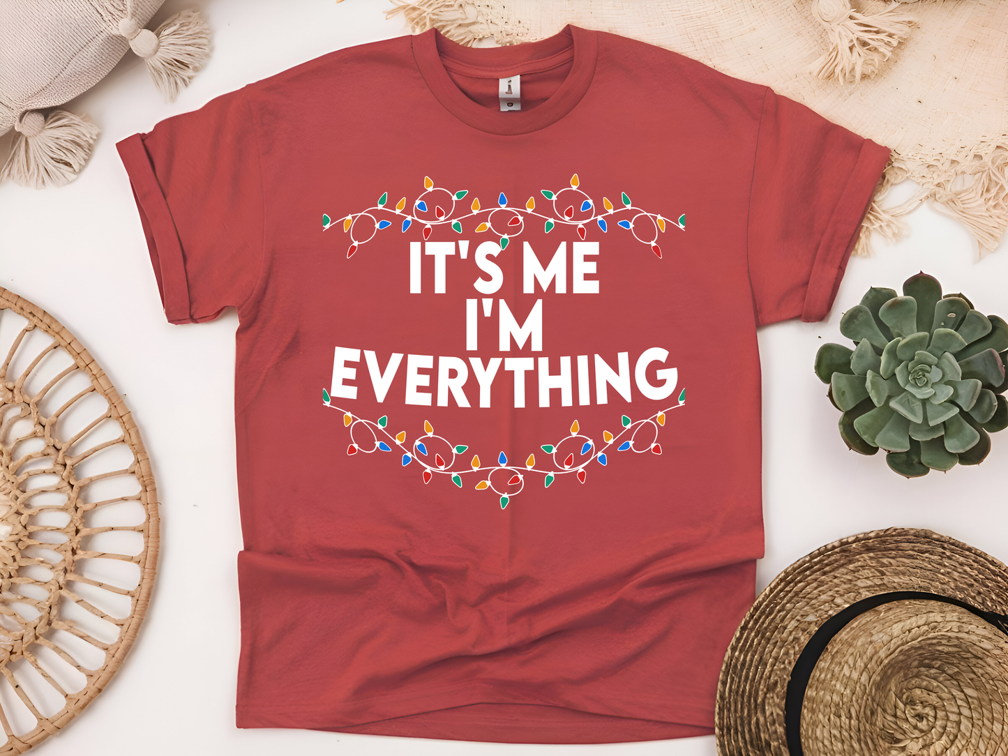 "It'is me I'm Everything" For Christmas Shirt, (Gildan 5000)