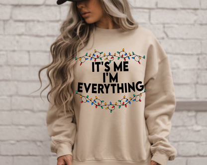 "It'is me I'm Everything" For Christmas Shirt, (Gildan 18000)