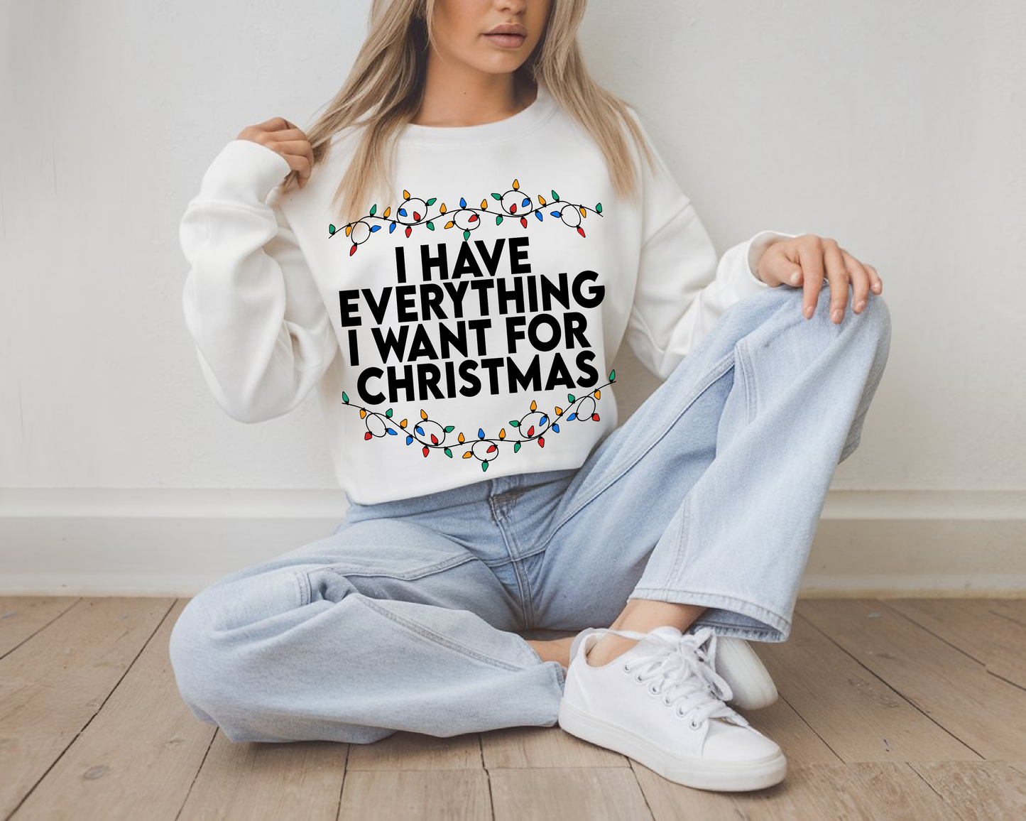 "I Have Everything I want for Christmas" For Christmas Shirt, (Gildan 18000)