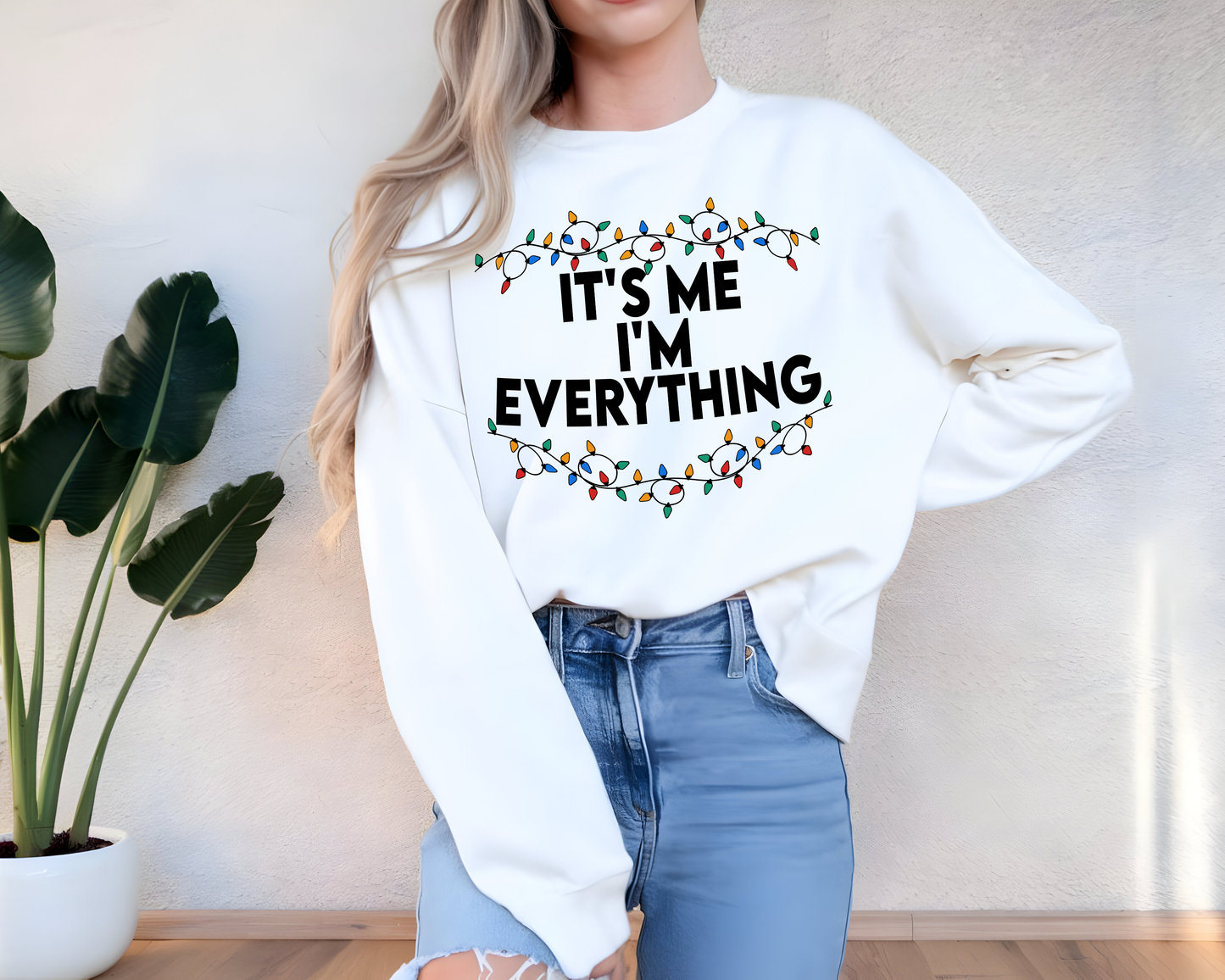 "It'is me I'm Everything" For Christmas Shirt, (Gildan 18000)